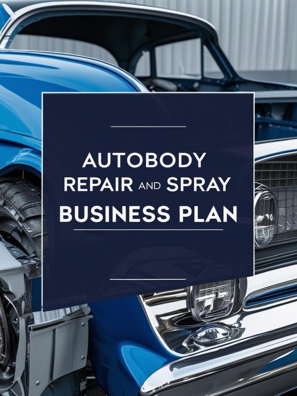 Autobody Repair and Spray Business Plan