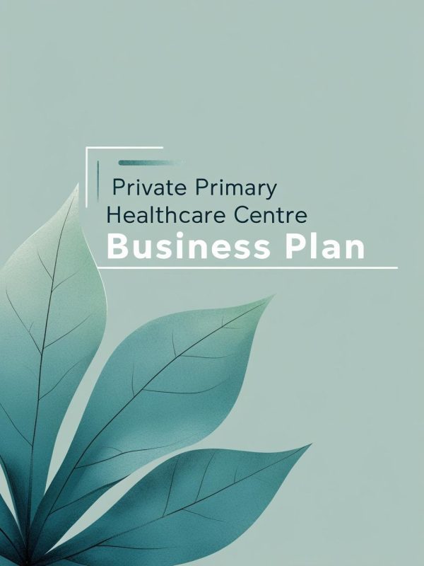 Private Primary Healthcare Centre Business Plan